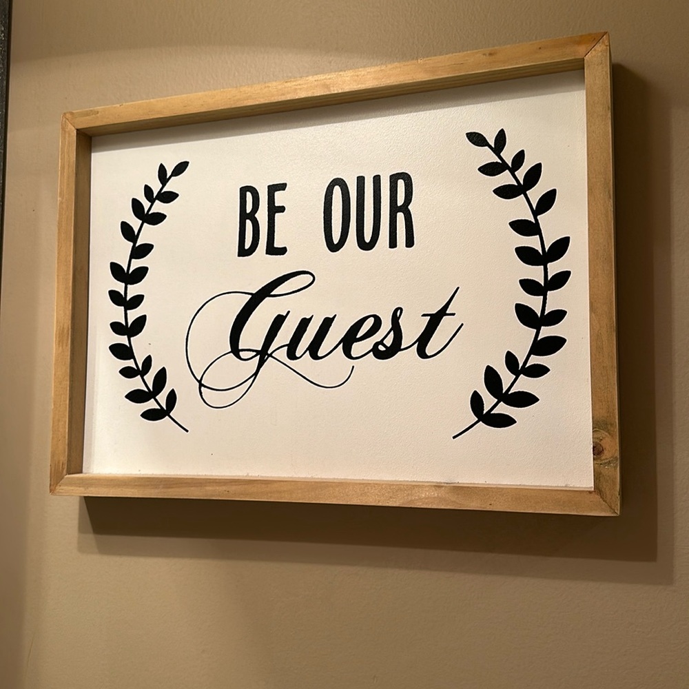 Be Our Guest wooden sign